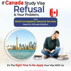 Canada Study Visa Refusal Is Your Problem