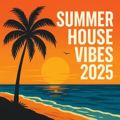 Summer House Vibes 2025 🌴 | Uplifting Deep & Progressive House Beach Party Mix