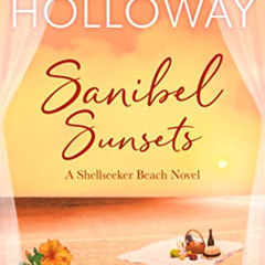 FREE EBOOK 💌 Sanibel Sunsets (Shellseeker Beach Book 6) by  Hope Holloway EBOOK EPUB