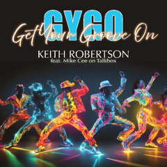 Keith Robertson-Get Your Groove On