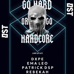 Patrick DSP - Go Hard or Go Hardcore 2 @ Club OST, Berlin 18-10-2024
