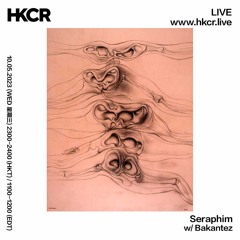 Seraphim w/ Bakantez - 10/05/2023