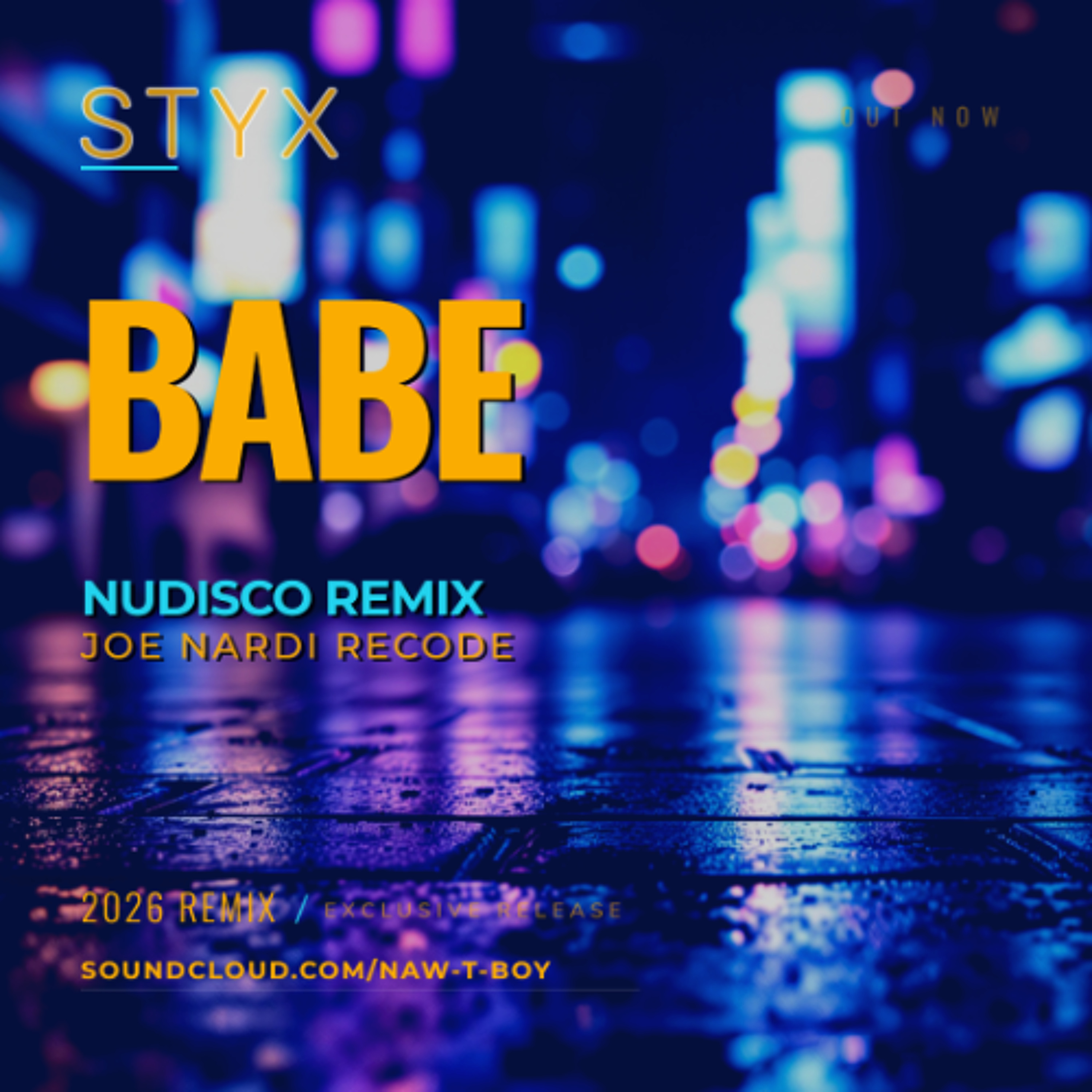 STYX - BABE - (Nu Disco Remix) JOE NARDI RECODE