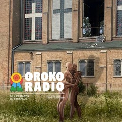 Oroko Radio | FRI April 7th 2023