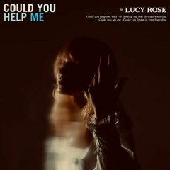 Lucy Rose - Could You Help Me (Pizza Con Chocolate Remix)