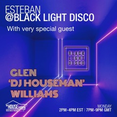 BLD 17th Jan 2022 with Esteban and Glen 'DJ Houseman' Williams