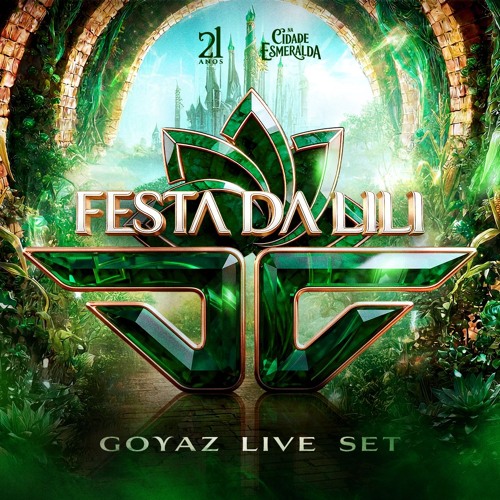 FESTA DA LILI 21 ANOS (GOYAZ LIVE SET) by Diogo Goyaz, cover art