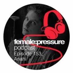 f:p podcast episode 153 _ Anahi