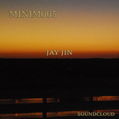 MINIM 005 - Jay