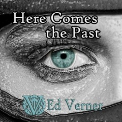 Here Comes The Past