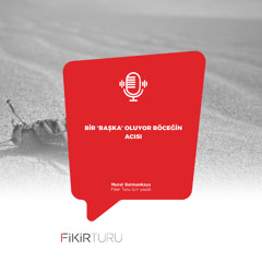 Bir ‘başka’ oluyor böceğin acısı