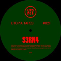 Utopia Tapes 21 | S3RN4