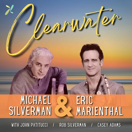 Michael Silverman/Eric Marienthal: Clearwater
