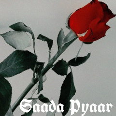 Saada Pyaar (Slowed & Reverbed)
