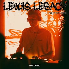 U-Topic Guest 009: Lewis Legacy