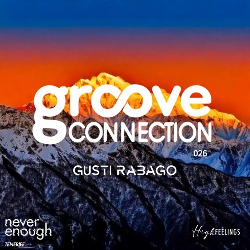 Gusti Rabago- #Groove Connection 026