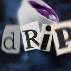drip (prod. Chrxme)
