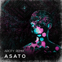 Shanti People - Asato (AROTY Remix) [Free Download]
