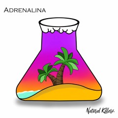 Adrenalina (by Natural Killerz)
