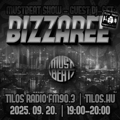 BIZZAREE @ Tilos Radio /Must  Beat/ 2025.09.20