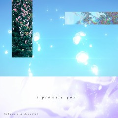 i promise you (with Sahashra)