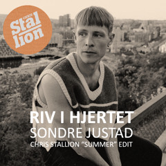 Riv i Hjertet - Chris Stallion "Summer" Edit