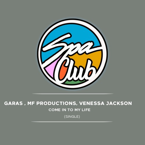 [SPC080] GARAS, MF PRODUCTIONS, VENESSA JACKSON - Come into my life (Original Mix)