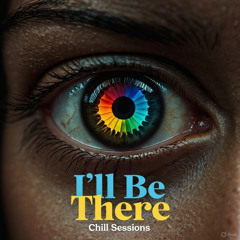 I'll Be There - D-Lish Chill Sessions