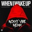 When I Wake Up - Lucas & Steve - Roxxy Vibe Remix