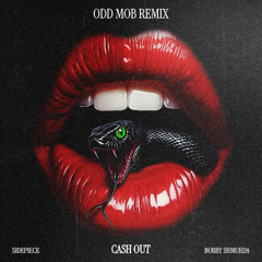 SIDEPIECE & Bobby Shmurda - CASH OUT (Odd Mob Remix)  [Extended Mix]