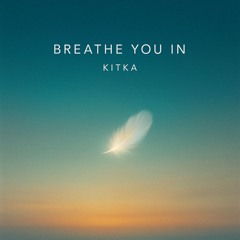 Breath You In (Progressive Dream House Version)