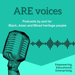 ARE Voices: podcasts on race equality