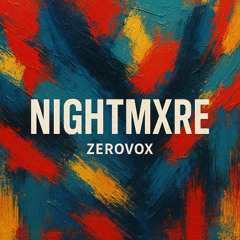 NIGHTMXRE