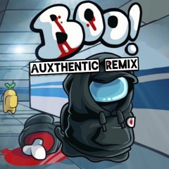 Championxiii - BOO! (Auxthentic Remix)