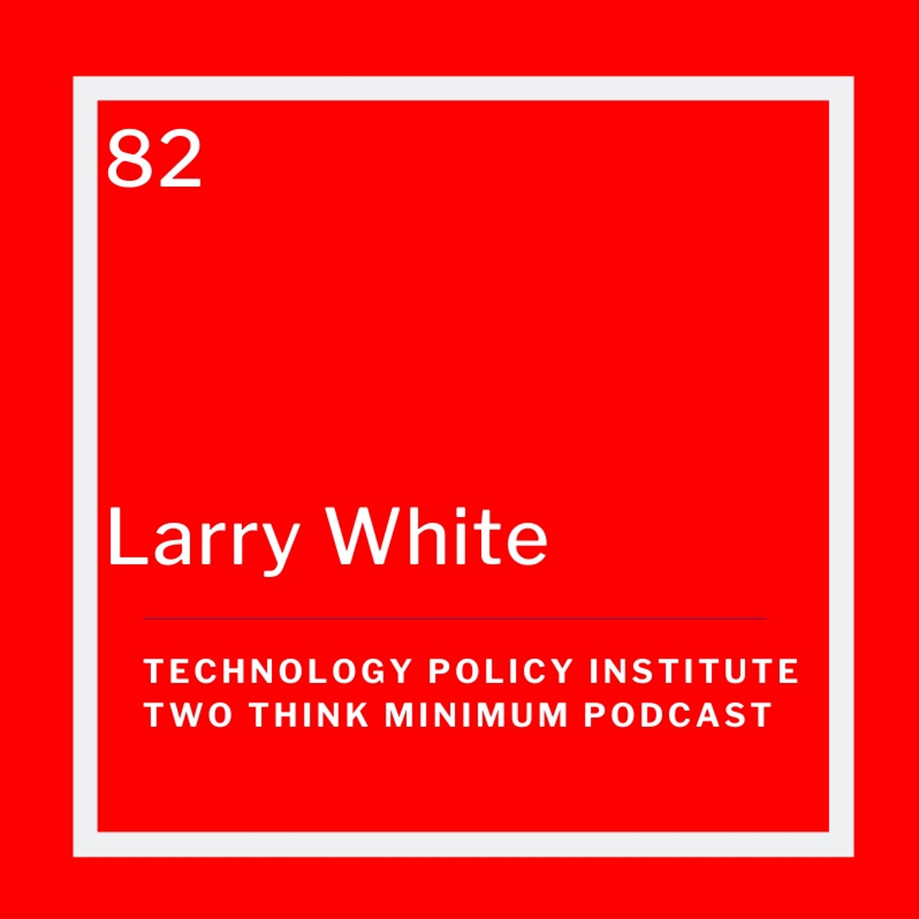 Larry White on Antitrust & Market Delineation of Monopolization Cases