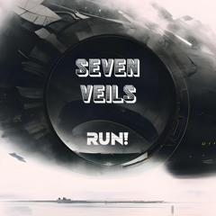 Seven Veils - RUN!