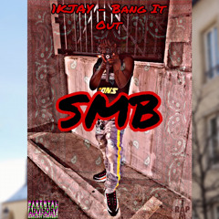 1KJAY -(BANG IT OUT) Prod.Adot