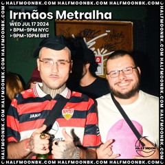 Irmãos Metralha (Brazil Takeover) - 7.17.24