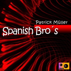 Patrick Müller - Spanish Bro´s (Original Mix)