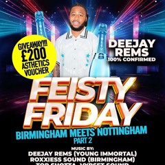 DEEJAY REMS & DEEJAY LAMZ LIVE @ FEISTY FRIDAY (LIVE AUDIO)