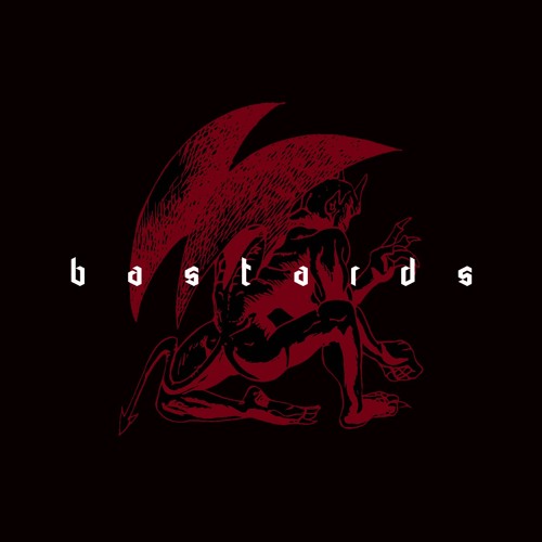 BASTARDS