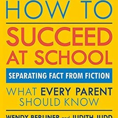 ( 31gV ) How to Succeed at School: Separating Fact from Fiction by  Wendy Berliner &  Judith Judd (
