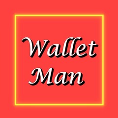 Wallet Man (Prod. TORYONTHEBEAT)