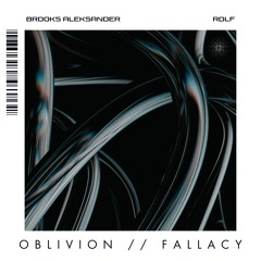 BROOKS ALEKSANDER // RDLF - OBLIVION (EXTENDED MIX)