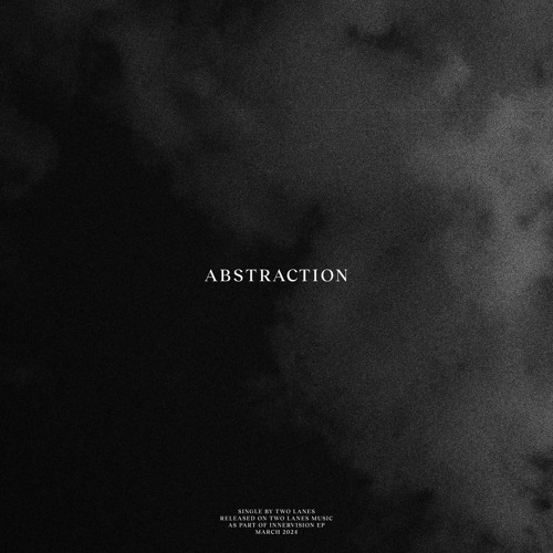 TWO LANES - Abstraction
