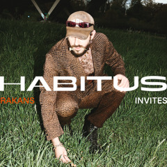 HABITUS Invites 067: Rakans (own productions only)
