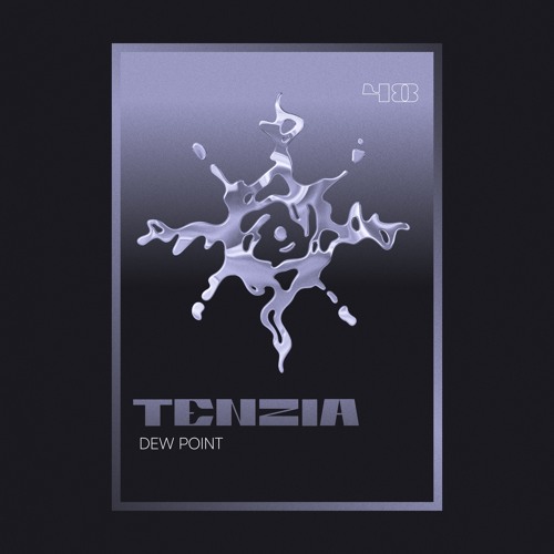 #48 - Tenzia - Dew Point