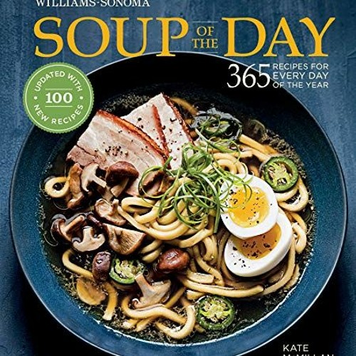 eBOOK - DOWNLAD PDF Soup of the Day Williams Sonoma 365 Recipes for Every  Day of the Year - Page 1 - Created with Publitas.com