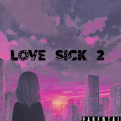 Love Sick 2 (feat. Julezii)