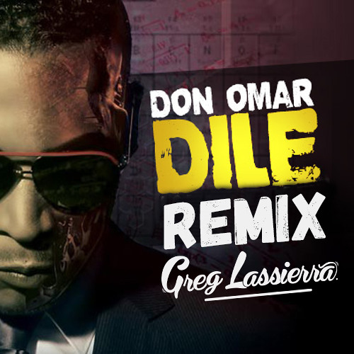 Dile (Greg Lassierra Remix )